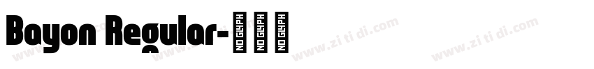 Bayon Regular字体转换
